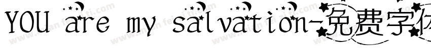 YOU are my salvation字体转换